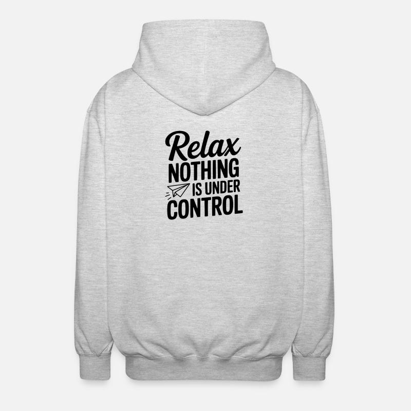 Relax Nothing is Under Control - Unisex Hooded Jacket - light heather grey