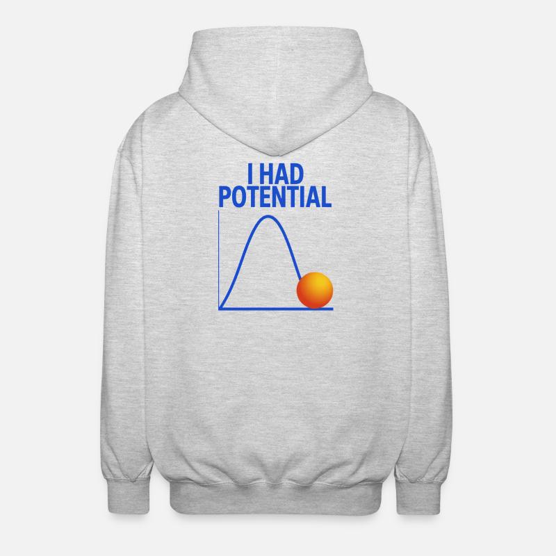 I Had Potential Graphics Physicist Joke - Unisex Hooded Jacket - light heather grey