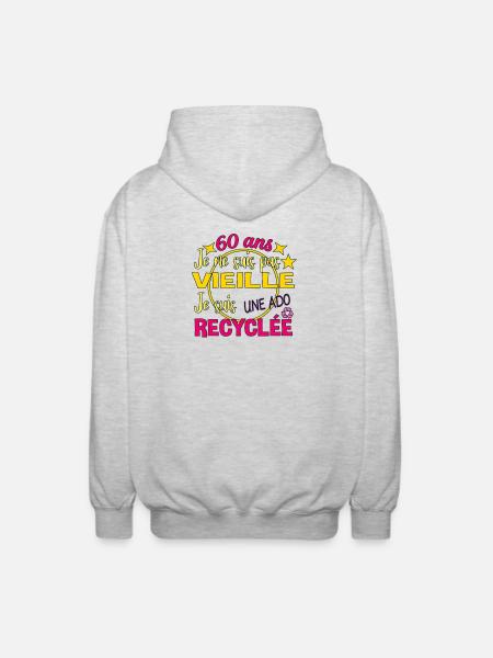 60 Ans Ado Recyclée Humour Anniversaire Femme - Veste à capuche unisexe - gris clair chiné