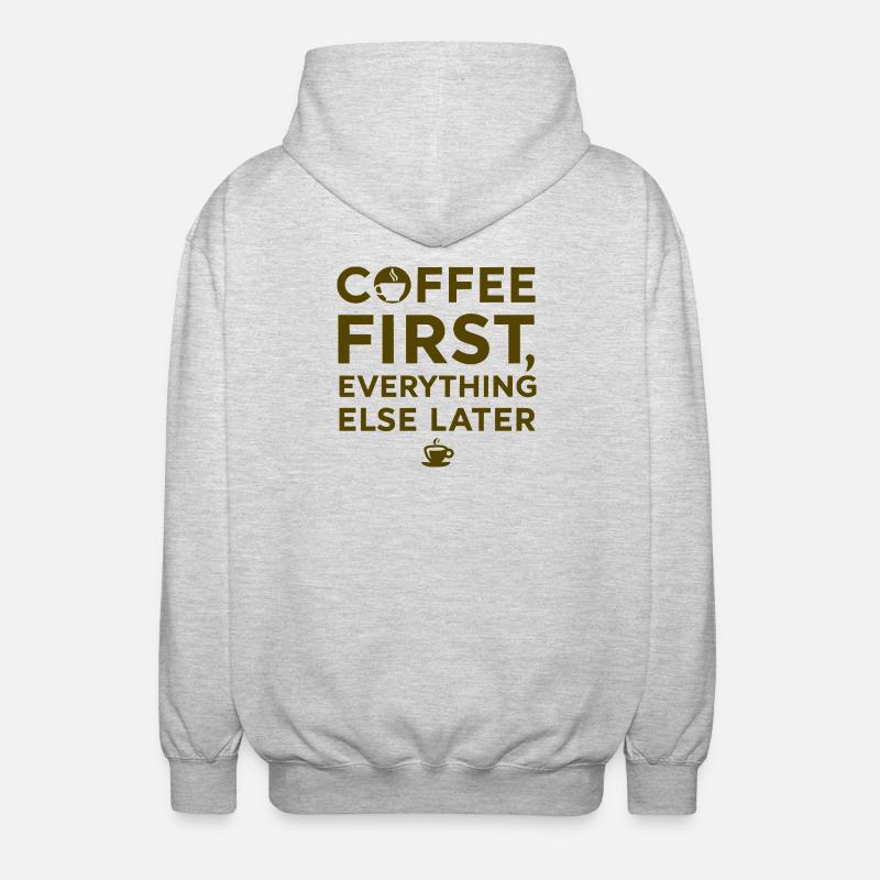 Coffee first, everything else after - Unisex Hooded Jacket - light heather grey