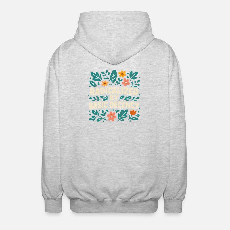 Radicalized by basic decency - Unisex Hooded Jacket - light heather grey
