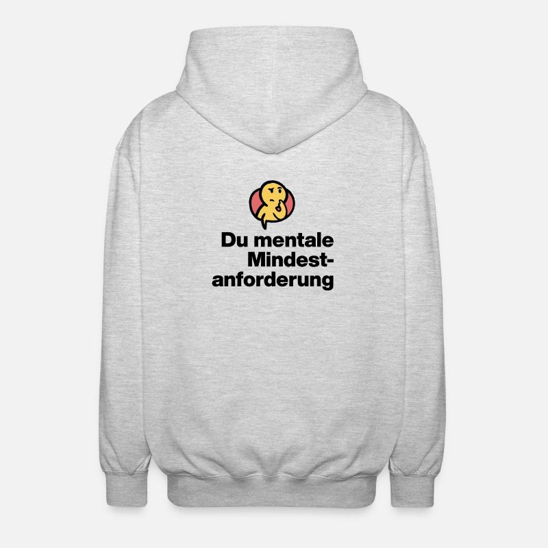 DU MENTALE MINDSTFORDERUNG. SARKASMUS GESCHENK  - Unisex Kapuzenjacke - Hellgrau meliert