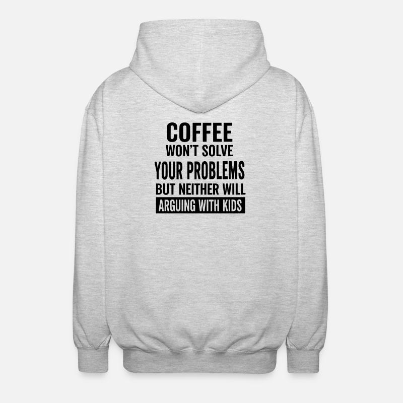Coffee Won’t Solve Your Problems - Unisex Hooded Jacket - light heather grey