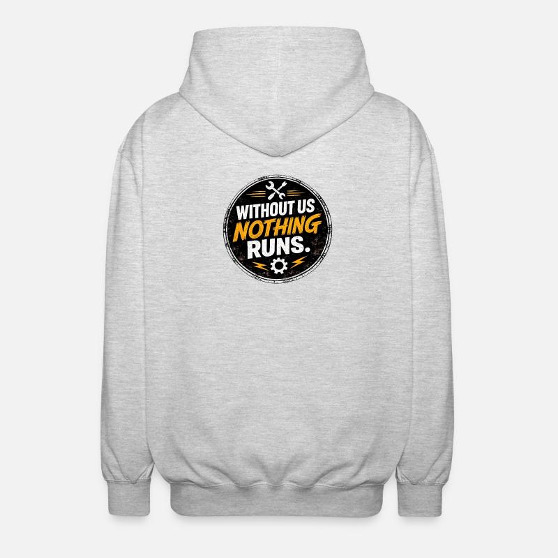 Without Us Nothing Runs - Unisex Hooded Jacket - light heather grey