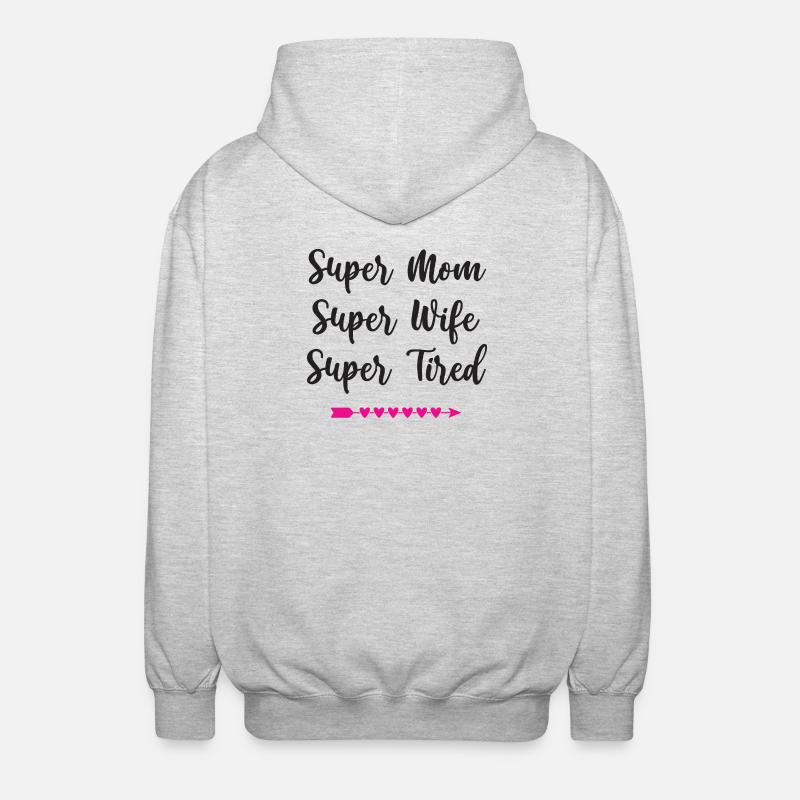 Super Mama. Super Ehefrau. Super müde - Unisex Kapuzenjacke - Hellgrau meliert
