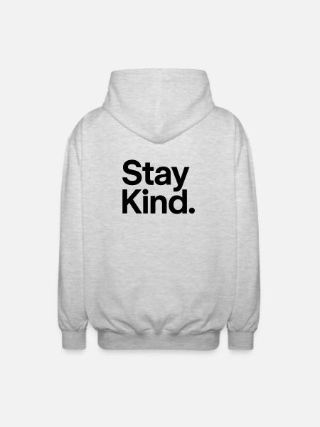 Stay Kind - Unisex Kapuzenjacke - Hellgrau meliert
