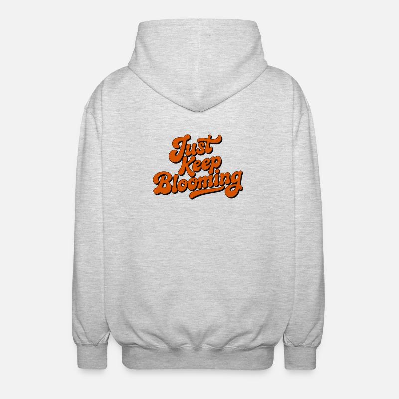 Bleib einfach weiter blühende Blumenschrift - Unisex Kapuzenjacke - Hellgrau meliert