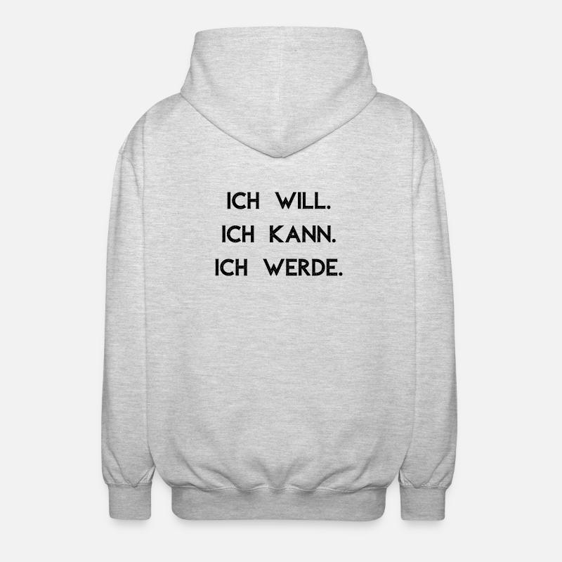 I want I can I will - Unisex Hooded Jacket - light heather grey