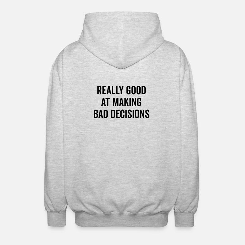 Really Good at Making Bad Decisions - Unisex Hooded Jacket - light heather grey