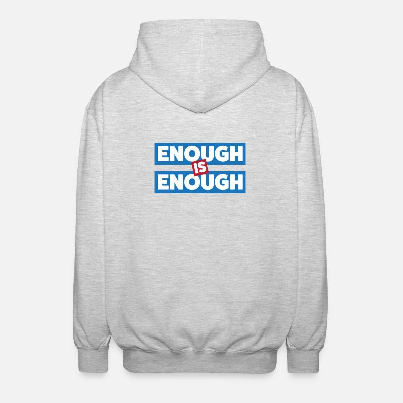 Enough Is Enough Bold Statement - Unisex Hooded Jacket - light heather grey