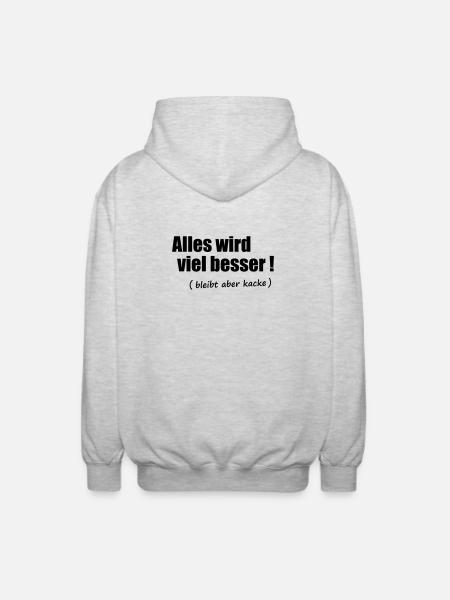 Alles wird viel besser - Unisex Kapuzenjacke - Hellgrau meliert