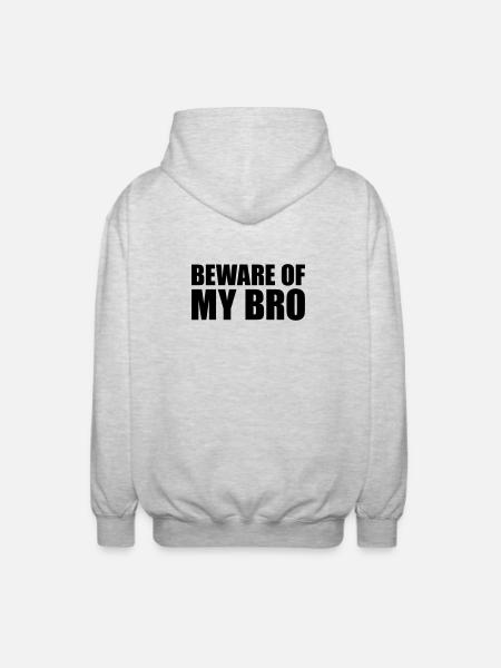 Beware of my bro - Unisex Kapuzenjacke - Hellgrau meliert