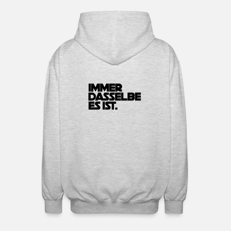 Immer dasselbe es ist - Unisex Kapuzenjacke - Hellgrau meliert
