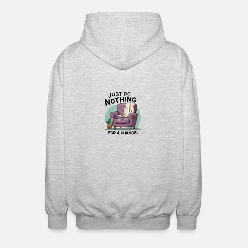 For a change, just do nothing. - Unisex Hooded Jacket - light heather grey