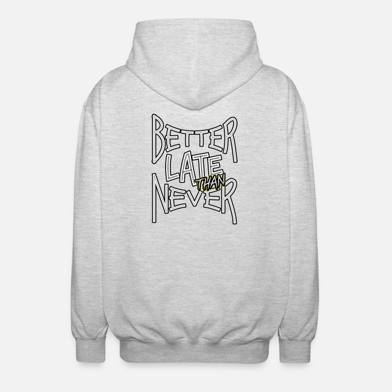 BetterLateThanNever_TextOnly - Unisex Kapuzenjacke - Hellgrau meliert