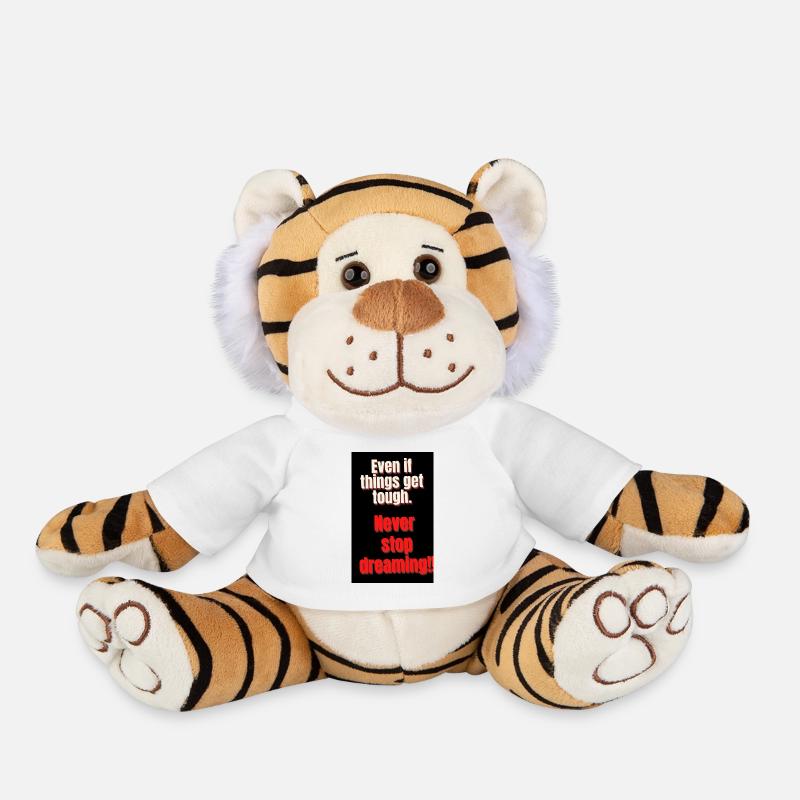 never stop dreaming - Plush Tiger - white