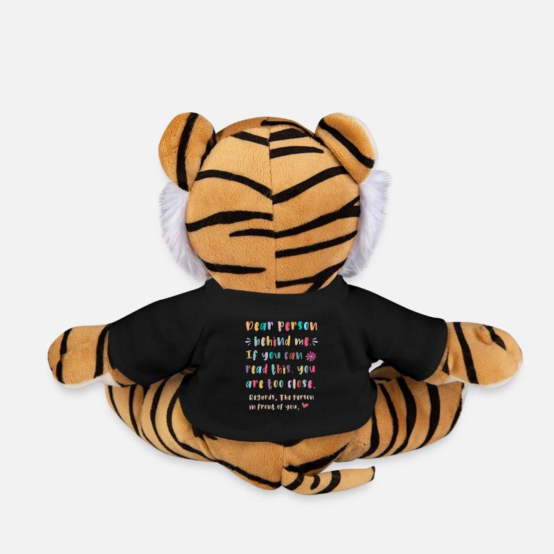 Dear person behind me - Plush Tiger - black