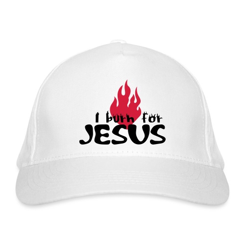 Burn for Jesus (JESUS-shirts) - Bio-Baseballkappe