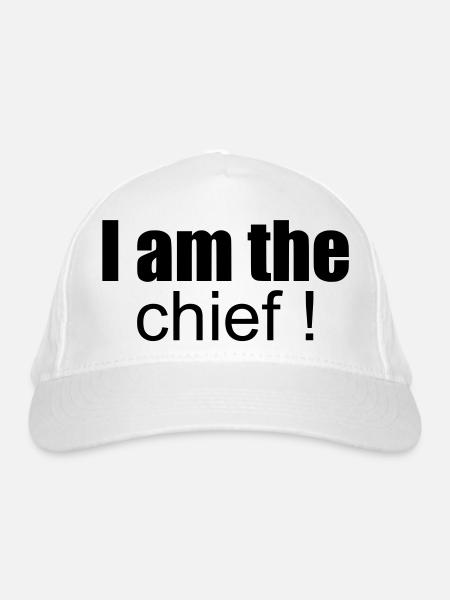 i am the chief ! - Organic Baseball Cap - white