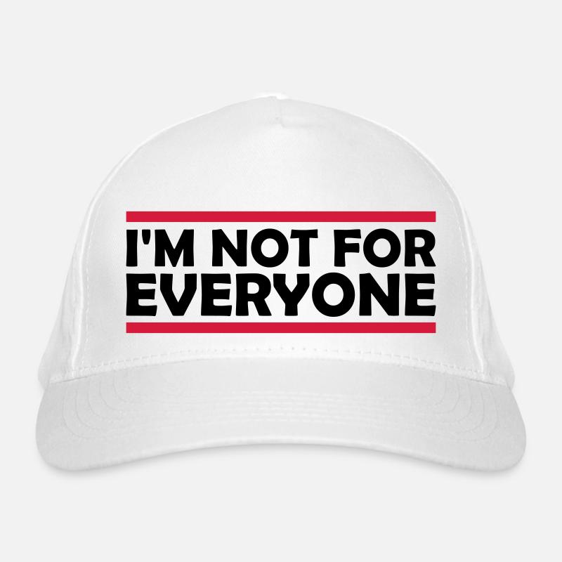 Im not for everyone Organic Baseball Cap