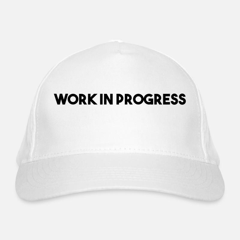 work in progress Organic Baseball Cap