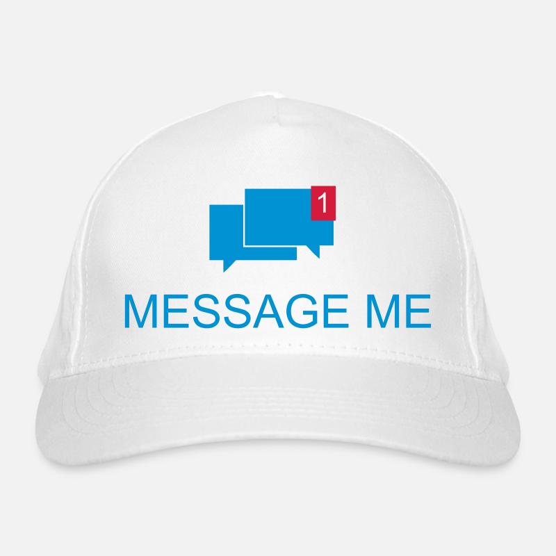 Message me / Mail me / Schreib mich an 2c Bio-Baseballkappe