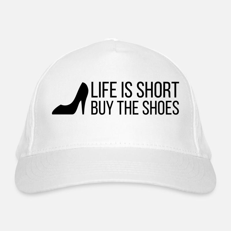 La vie est courte. Acheter les chaussures! (2015) Casquette classique bio