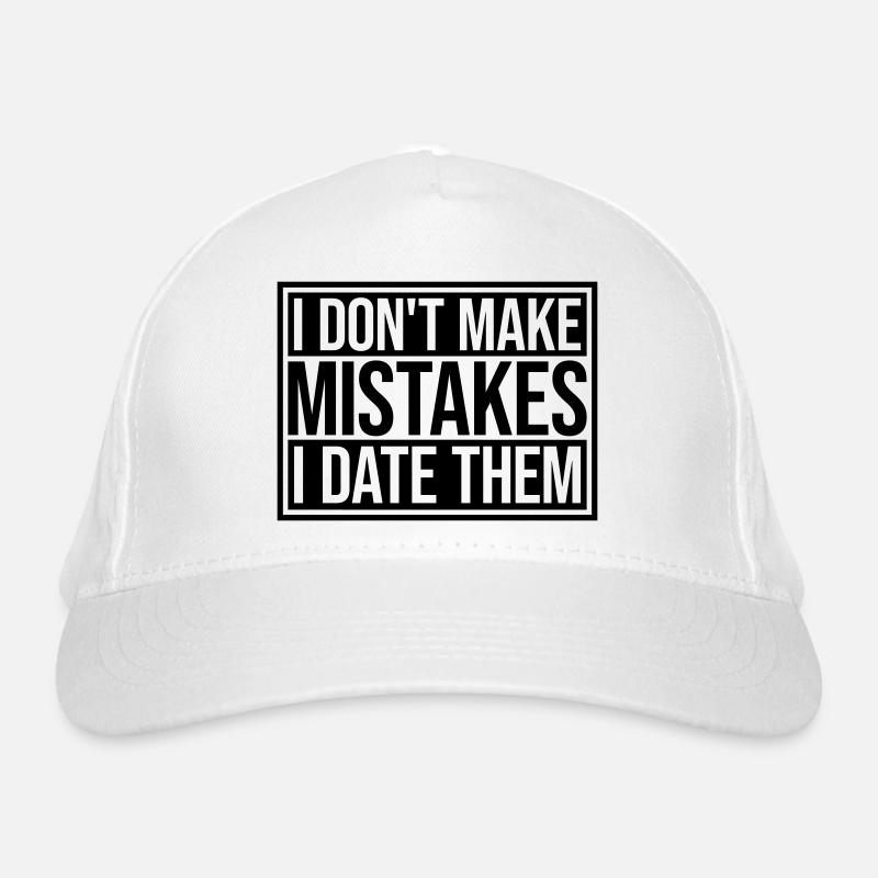 Date Mistakes Quote Logo Organic Baseball Cap
