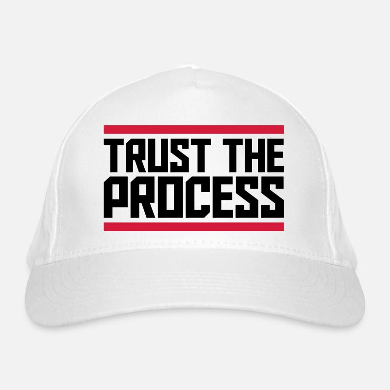trust the process Quote Organic Baseball Cap