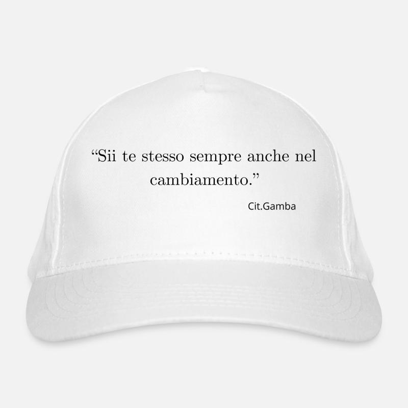 Soyez toujours vous-même, même dans le changement. Casquette classique bio