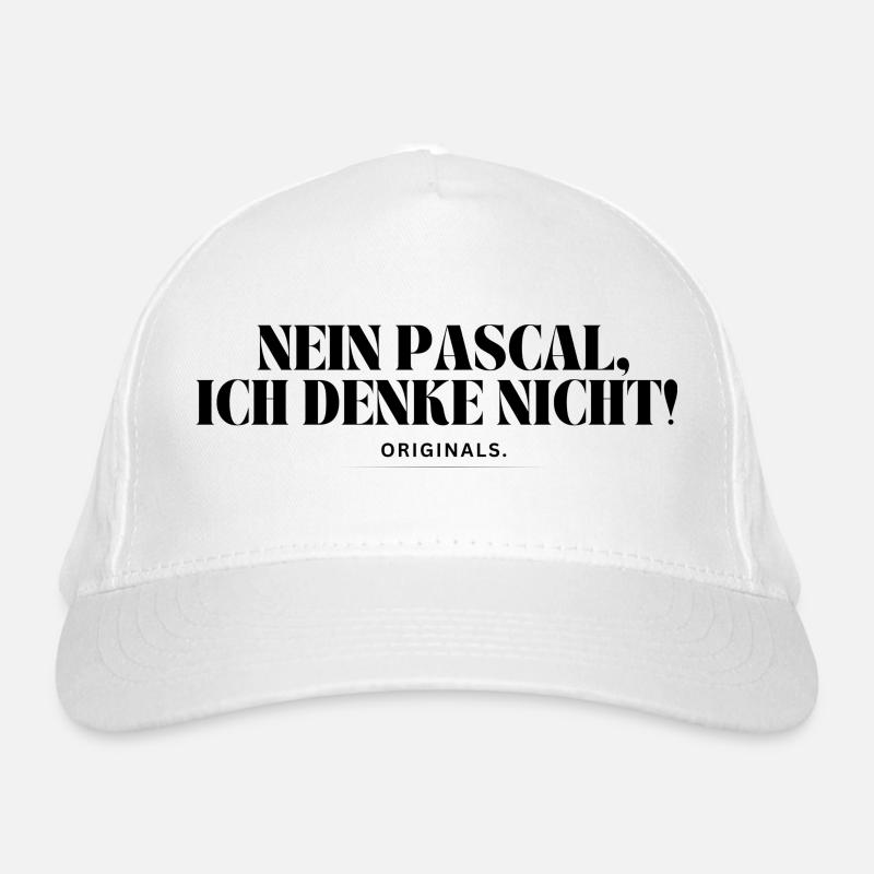 Nein Pascal, ich denke nicht! Bio-Baseballkappe