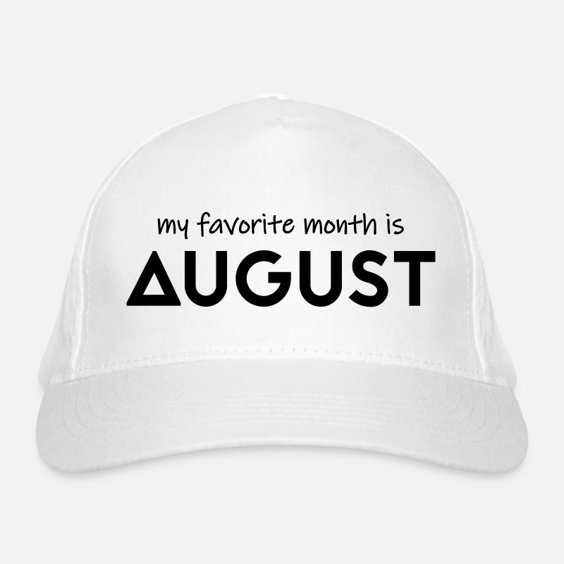 Mon mois préféré est août Casquette classique bio