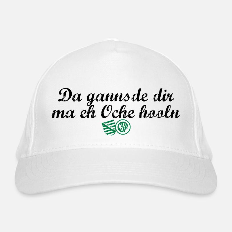 Da gannsde dir ma eh Oche hooln Bio-Baseballkappe