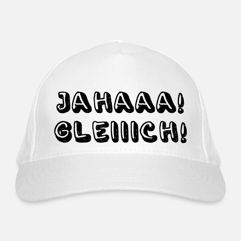 Jahaaa Gleiiich, Ja Gleich Bio-Baseballkappe