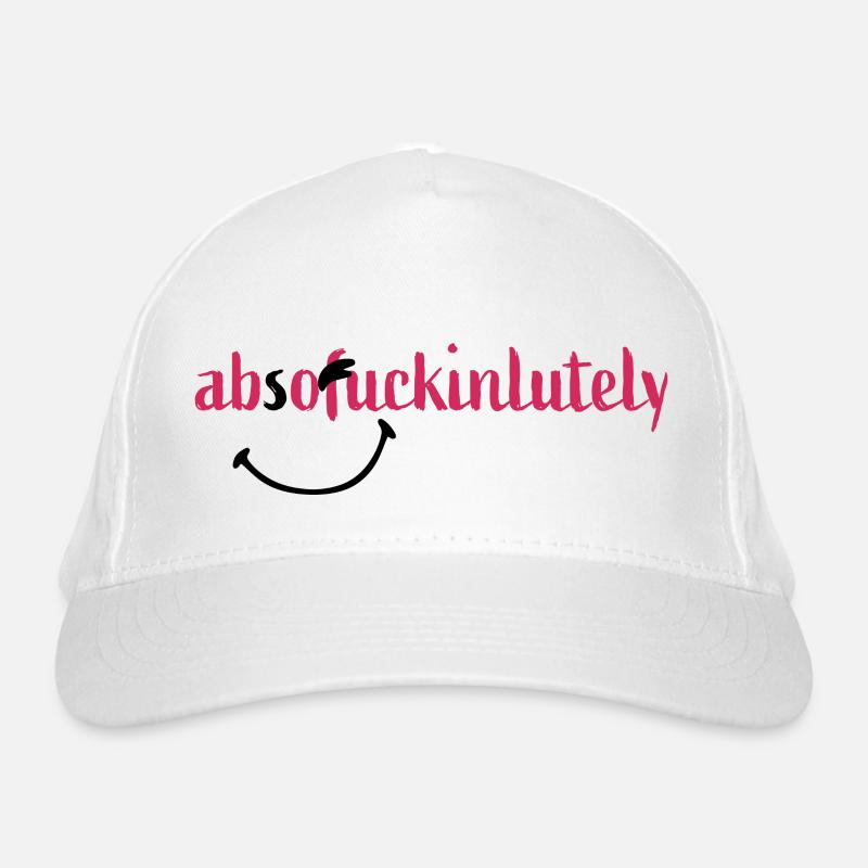 absofuckinlutely Organic Baseball Cap