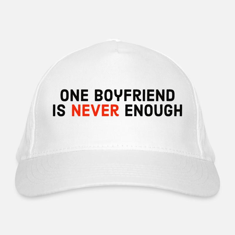 one boyfriend is never enough Bio-Baseballkappe