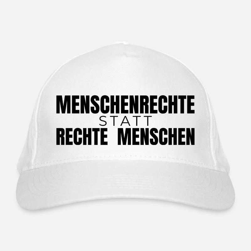 Menschenrechte statt rechte Menschen - Spruch Bio-Baseballkappe