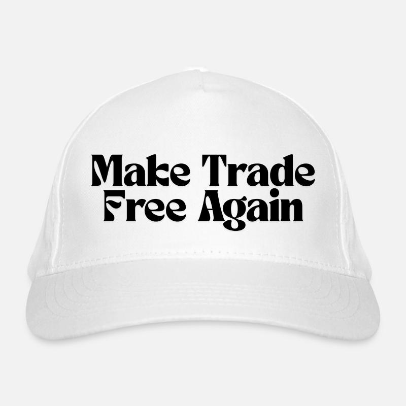 Make Trade Free Again! - Organic Baseball Cap - white