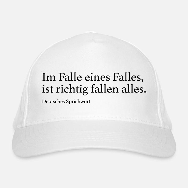 Im Falle eines Falles, ist richtig fallen alles. Bio-Baseballkappe