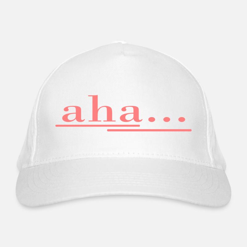 aha... that's how it works! Saying, fun, fresh design Organic Baseball Cap