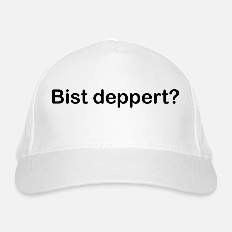 Bist Deppert? Bio-Baseballkappe
