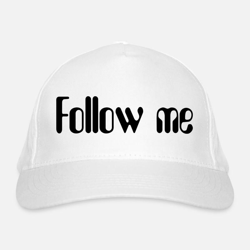Suivez-moi design pour toutes sortes d’occasions Casquette classique bio