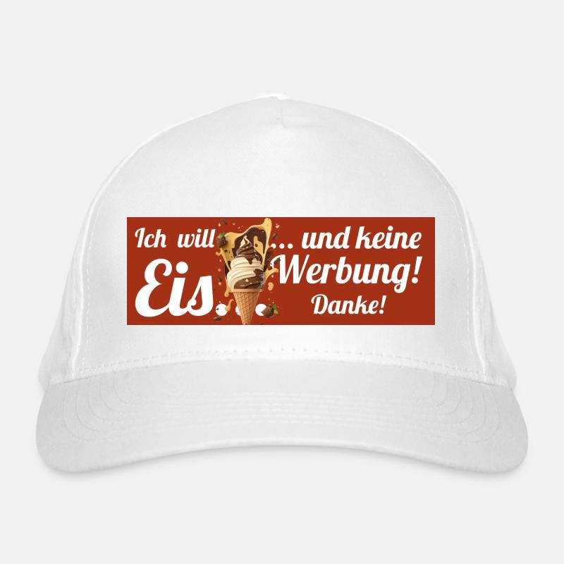 Ich will Eis und keine Werbung! Keine Werbung! Bio-Baseballkappe