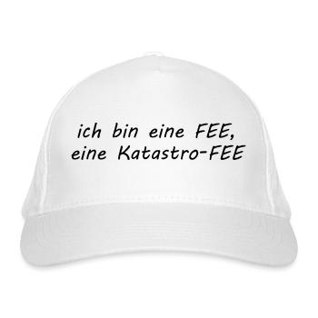 ich bin eine Fee - eine Katastro-Fee, Katastrophe - Bio-Baseballkappe - Weiß - Vorne
