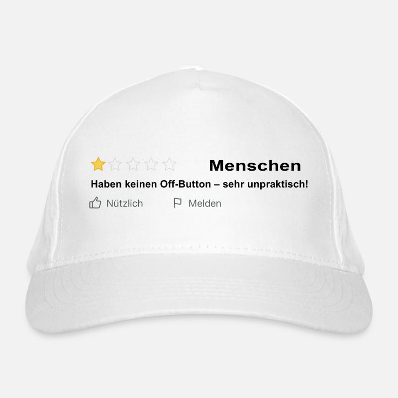 Menschen Bewertung - Leider kein Off Button! Bio-Baseballkappe