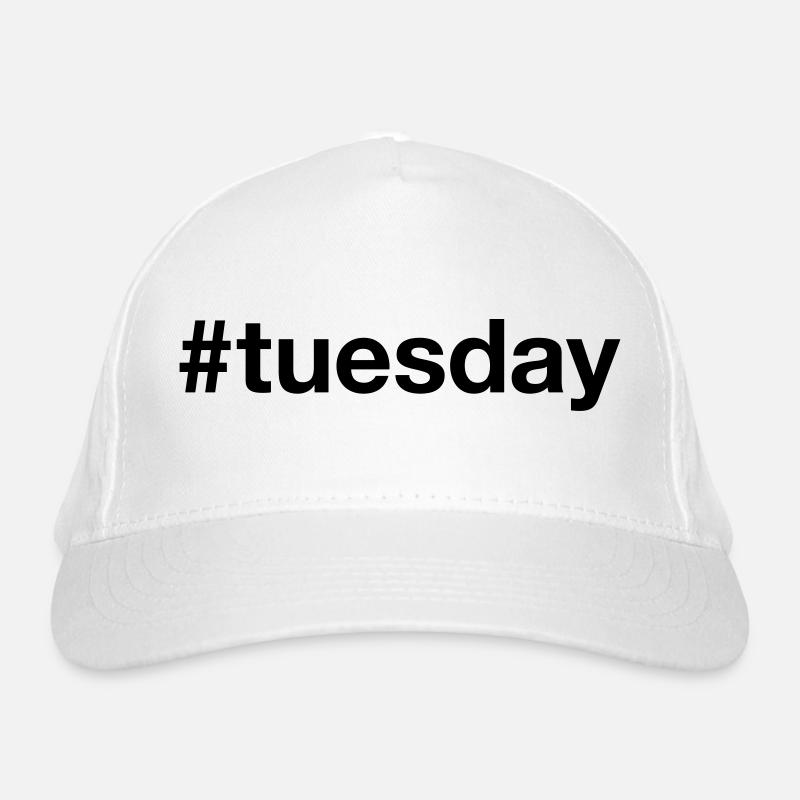 TUESDAY Hashtag tuesday Organic Baseball Cap