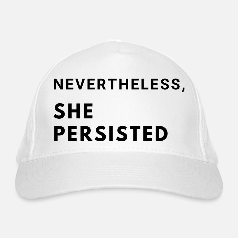 Néanmoins, elle a persisté Casquette classique bio