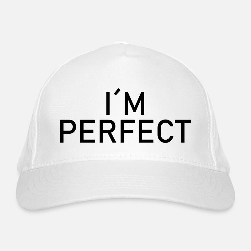I am perfect - Ich bin perfekt Bio-Baseballkappe