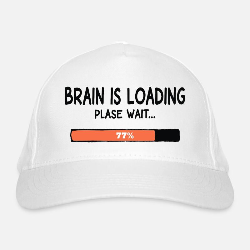 Brain Is Loading Please Wait Lustiger Spruch Bio-Baseballkappe