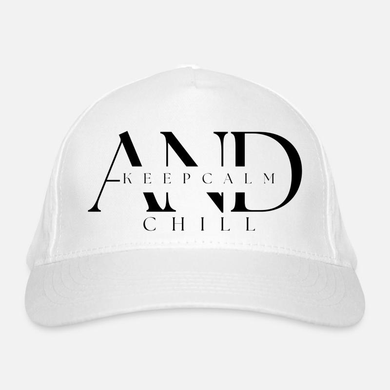 KeepCalm AND Chill Casquette classique bio